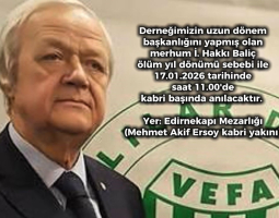 İSMAİL HAKKI BALİÇ'İ SAYGIYLA ANIYORUZ...